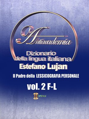 cover image of Dizionario della lingua italiana Antiacademia Volume 2 F-L